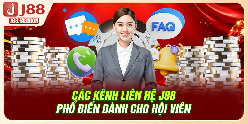 Các kênh liên hệ J88 phổ biến dành cho hội viên
