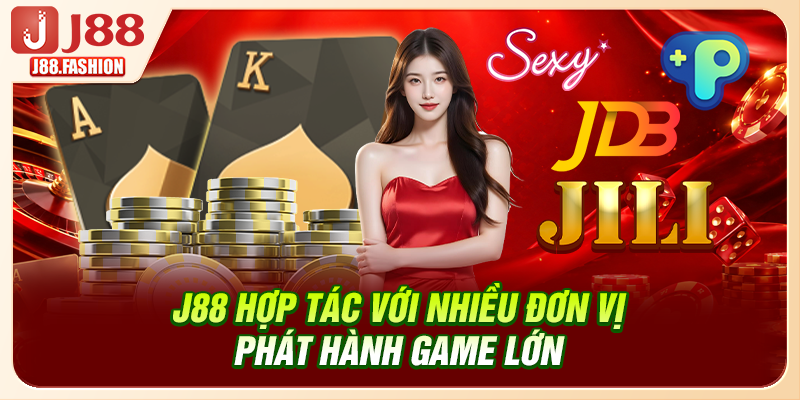 J88 hợp tác với nhiều đơn vị phát hành game lớn